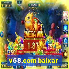 v68.com baixar